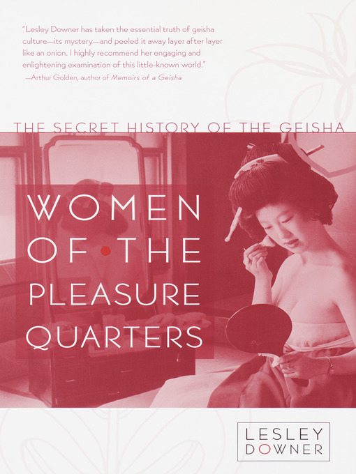 Title details for Women of the Pleasure Quarters by Lesley Downer - Available